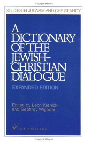 Imagen de archivo de A Dictionary of the Jewish-Christian Dialogue a la venta por Better World Books