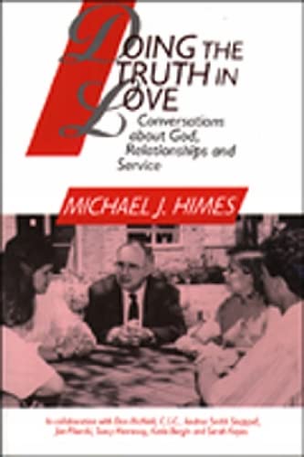 Stock image for Doing the Truth in Love: Conversations about God, Relationships and Service for sale by Seattle Goodwill