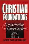 Beispielbild fr Christian Foundations (Revised Edition): An Introduction to Faith in Our Time zum Verkauf von Your Online Bookstore