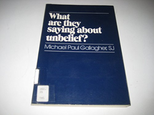 Stock image for What Are They Saying About Unbelief? for sale by WorldofBooks