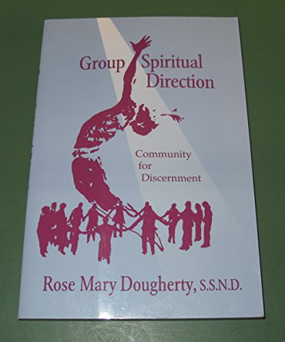 Beispielbild fr Group Spiritual Direction: Community for Discernment zum Verkauf von Dream Books Co.