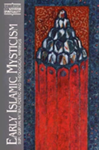 Imagen de archivo de Early Islamic Mysticism: Sufi, Qur'an, Mi'raj, Poetic and Theological Writings (Classics of Western Spirituality) a la venta por ThriftBooks-Dallas