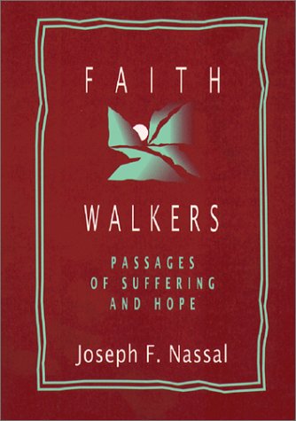 Imagen de archivo de Faith Walkers: The Way, the Truth, and the Life of the Cross a la venta por SecondSale