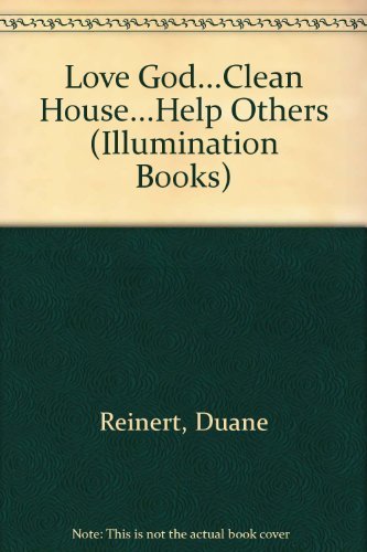 Stock image for Love God.Clean House.Help Others for sale by ThriftBooks-Atlanta