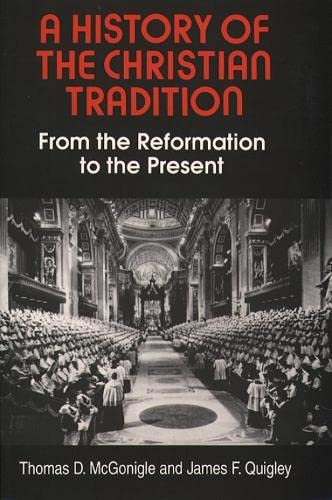 Beispielbild fr A History of the Christian Tradition, Vol. II: From the Reformation to the Present zum Verkauf von BooksRun