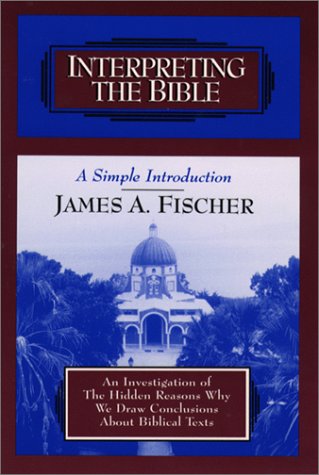 Stock image for Interpreting the Bible: A Simple Introduction for sale by Wonder Book
