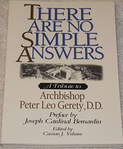There Are No Simple Answers: A Tribute to Archbishop Peter Leo Gerety, D.D
