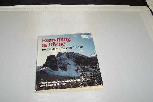Imagen de archivo de Everything as Divine: The Wisdom of Meister Eckhart (Spiritual Samplers) a la venta por Wonder Book