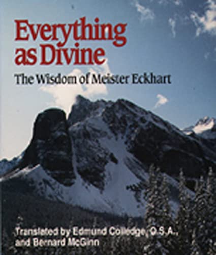 Stock image for Everything as Divine: The Wisdom of Meister Eckhart (Spiritual Samplers) for sale by Wonder Book