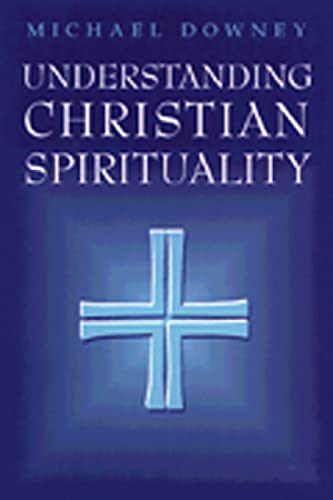 Beispielbild fr Understanding Christian Spirituality zum Verkauf von Wonder Book