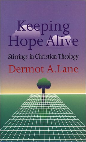 Beispielbild fr Keeping Hope Alive : Stirrings in Christian Theology zum Verkauf von Better World Books
