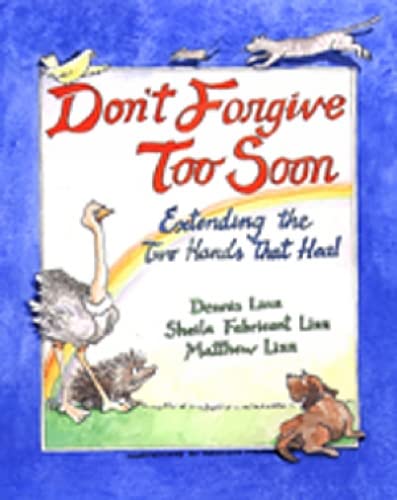 Imagen de archivo de Don't Forgive Too Soon: Extending the Two Hands That Heal a la venta por ThriftBooks-Dallas