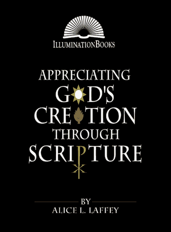 Stock image for Appreciating Gods Creation Through Scripture (Illumination Books) for sale by New Legacy Books