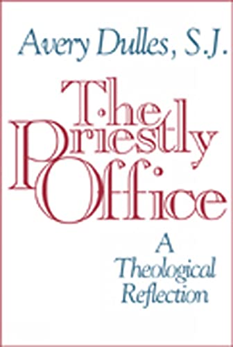 Beispielbild fr The Priestly Office: A Theological Reflection zum Verkauf von SecondSale