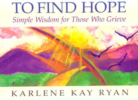 9780809137350: To Find Hope: Simple Wisdom for Those Who Grieve