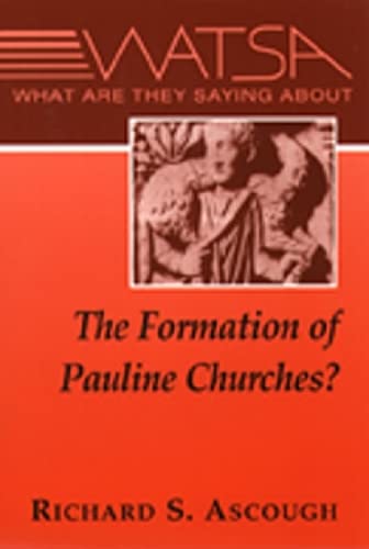 Imagen de archivo de What Are They Saying About the Formation of Pauline Churches? a la venta por BooksRun