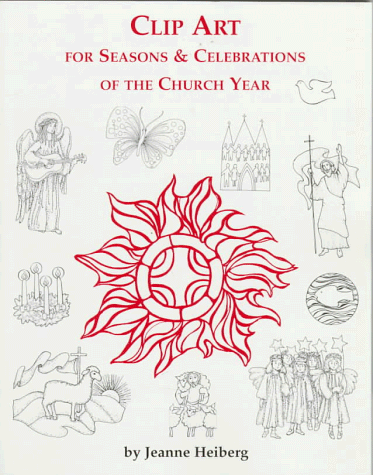 Stock image for Clip Art for Seasons & Celebrations for the Church for sale by Booksavers of MD