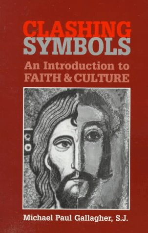 Beispielbild fr Clashing Symbols: An Introduction to Faith and Culture zum Verkauf von WorldofBooks
