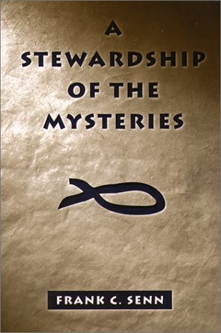 A Stewardship of the Mysteries (9780809138210) by Senn, Frank C.