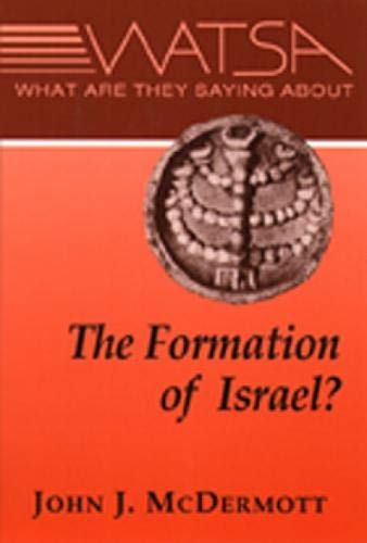 Stock image for What Are They Saying About the Formation of Israel? for sale by BooksRun