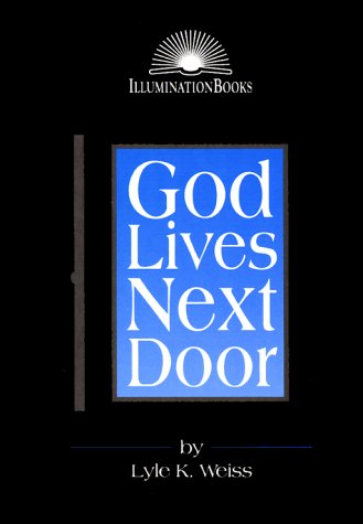 Stock image for God Lives Next Door (IlluminationBook) for sale by Wonder Book