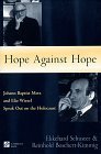 Stock image for Hope against Hope: Johann Baptist Metz and Elie Wiesel Speak Out on the Holocaust (Stimulus Books) for sale by Open Books