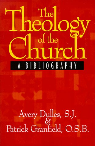 Beispielbild fr The Theology of the Church: A Bibliography zum Verkauf von GoldBooks