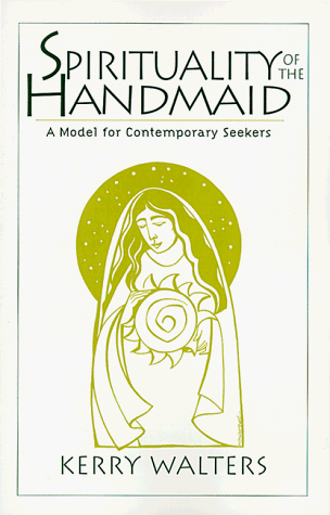 9780809138517: Spirituality of the Handmaid: A Model for Contemporary Seekers