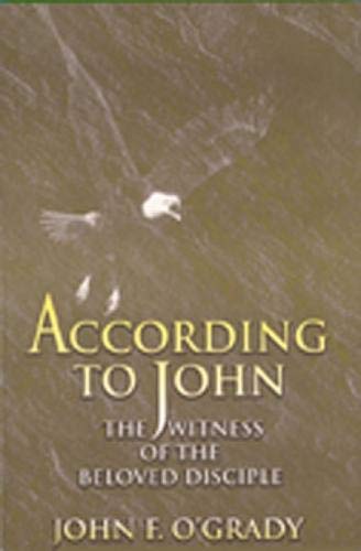 Stock image for According to John : The Witness of the Beloved Disciple for sale by Better World Books