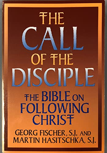 Imagen de archivo de The Call of the Disciple: The Bible and Following Christ a la venta por ThriftBooks-Atlanta