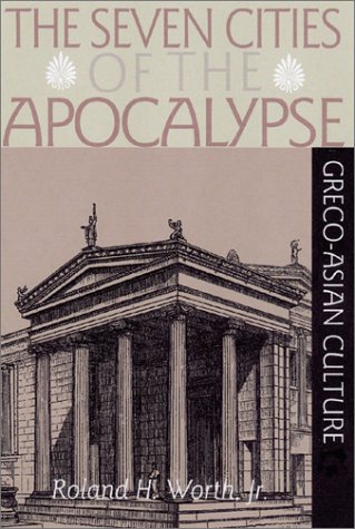 The Seven Cities of the Apocalypse and Greco-Asian Culture