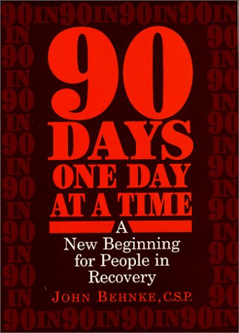 Beispielbild fr 90 Days, One Day at a Time: A New Beginning for People in Recovery zum Verkauf von ThriftBooks-Atlanta