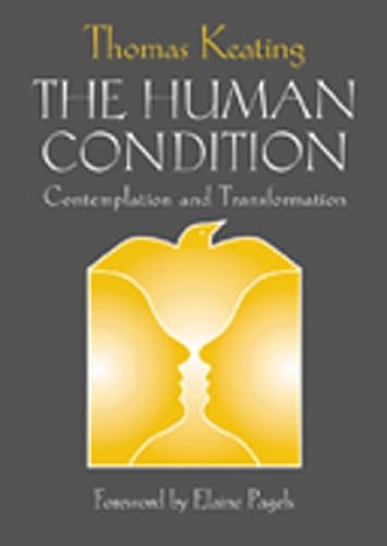 Beispielbild fr The Human Condition: Contemplation and Transformation (Wit Lectures-Harvard Divinity School) zum Verkauf von Off The Shelf
