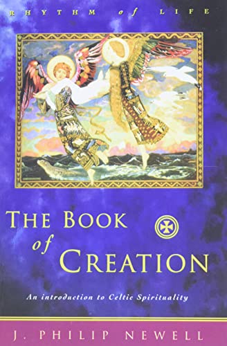 Beispielbild fr The Book of Creation: An Introduction to Celtic Spirituality zum Verkauf von SecondSale