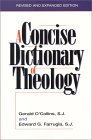 A Concise Dictionary of Theology (Stimulus Book) (9780809139293) by Gerald O'Collins; Edward G. Farrugia