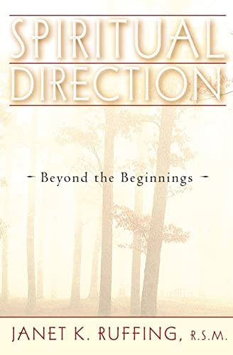 Spiritual Direction: Beyond the Beginnings