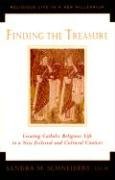 9780809139613: Finding the Treasure: Locating Catholic Religious Life in a New Ecclesial and Cultural Context