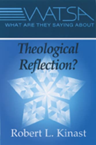 Beispielbild fr What Are They Saying about Theological Reflection? zum Verkauf von Better World Books