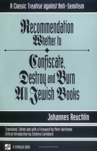 Stock image for Recommendation Whether to Confiscate, Destroy and Burn All Jewish Books for sale by Better World Books