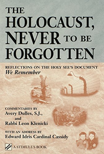 Beispielbild fr The Holocaust, Never to Be Forgotten : Reflections on the Holy See's Document We Remember zum Verkauf von Better World Books