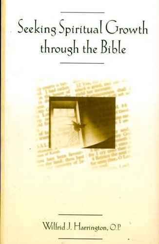 Beispielbild fr Seeking Spiritual Growth through the Bible zum Verkauf von More Than Words