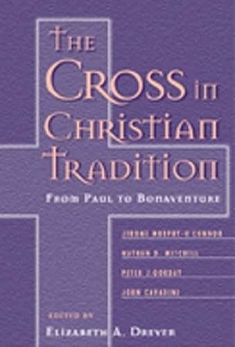 Stock image for The Cross in Christian Tradition: From Paul to Bonaventure for sale by ThriftBooks-Atlanta