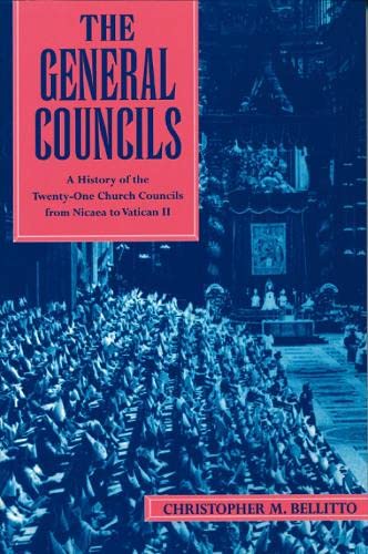 Beispielbild fr The General Councils: A History of the Twenty-One Church Councils from Nicaea to Vatican II zum Verkauf von Goodwill of Colorado