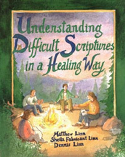 Beispielbild fr Understanding Difficult Scriptures in a Healing Way zum Verkauf von Gulf Coast Books