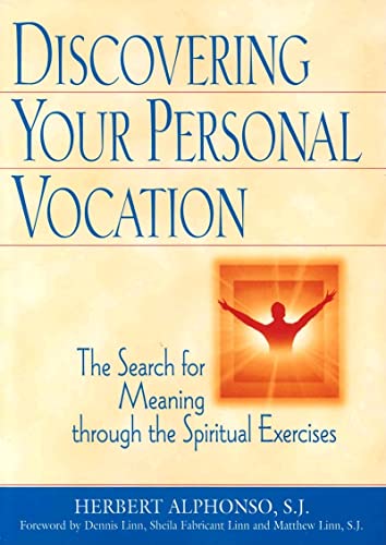 Imagen de archivo de Discovering Your Personal Vocation: The Search for Meaning Through the Spiritual Exercises a la venta por Lakeside Books