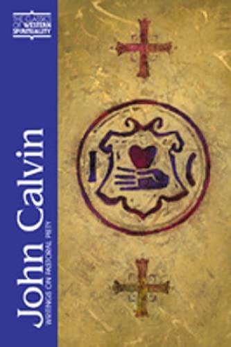 Beispielbild fr John Calvin: Writings on Pastoral Piety (Classics of Western Spirituality (Paperback)) zum Verkauf von GF Books, Inc.