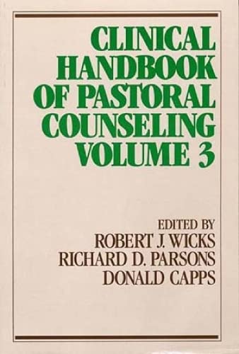 Beispielbild fr Clinical Handbook of Pastoral Counseling, Volume 3 zum Verkauf von Books From California