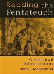 Reading the Pentateuch: An Historical Introduction (9780809140824) by McDermott, John J.