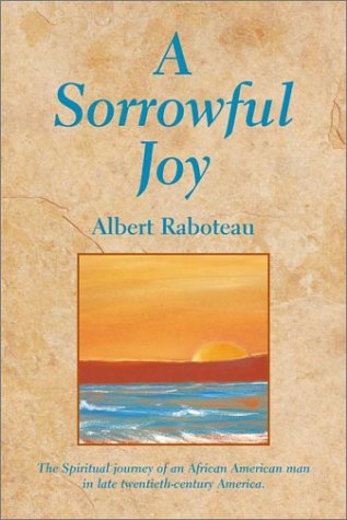 Stock image for A Sorrowful Joy (The Harold M. Wit Lectures) for sale by Ergodebooks