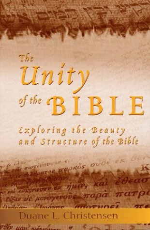 Stock image for The Unity of the Bible: Exploring the Beauty and Structure of the Bible for sale by Wonder Book